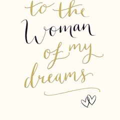 Woman Of My Dreams By Kingbenjis