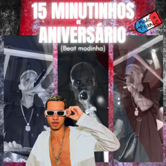 15 MINUTINHOS DE BEAT MODINHA ANIVERSARIO DO DJ RL DA FRANÇA + BONUS
