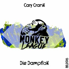 PREMIERE: Cary Crank - Die Dampflok (Original Mix) [Monkey League]