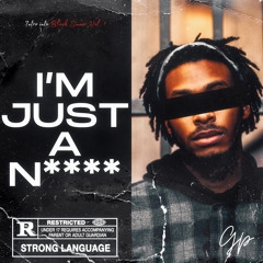 I'm Just A N****. (Original Version)