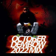 DEMBOW MIX | DJ CUEHEAT - OCTOBER 2022