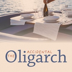 READ [PDF] The Accidental Oligarch: A Ukrainian Saga