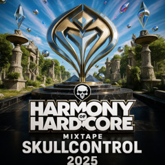 SKULLCONTROL | Harmony of Hardcore 2025 warm-up mix