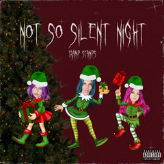 Not So Silent Night