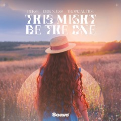 Pierse & Tropical Tide - This Might Be The One (feat. Eirik Næss)