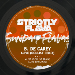 B. De Carey - Alive (Oculist Remix)