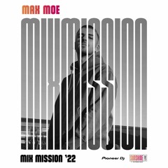 MAX MOÉ @ Sunshine Live Pioneer Mix Mission 2022