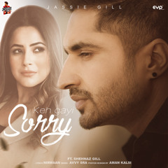 Keh gayi Sorry (feat. Shehnaz Gill)