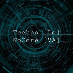 [VA] Low Techno no.core Minimal Hypno | Q6 (74)