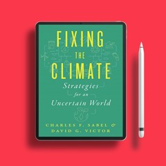 Fixing the Climate: Strategies for an Uncertain World. Free of Charge [PDF]