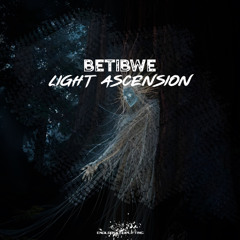 Betibwe - Light Ascension (Radio Edit)