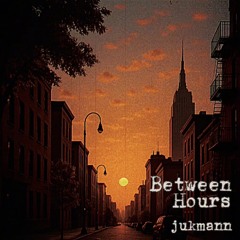 Between Hours