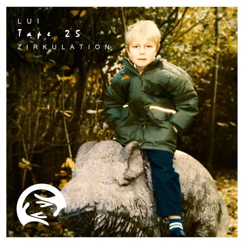Zirkulation Tape 25 - Lui