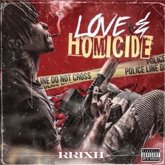 RRIXH X LIL CRANK - LOVE & HOMICIDE PART 2