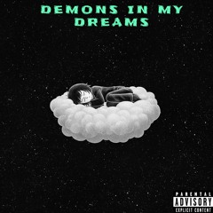 DEMONS IN MY DREAMS (prod. EKONYK)
