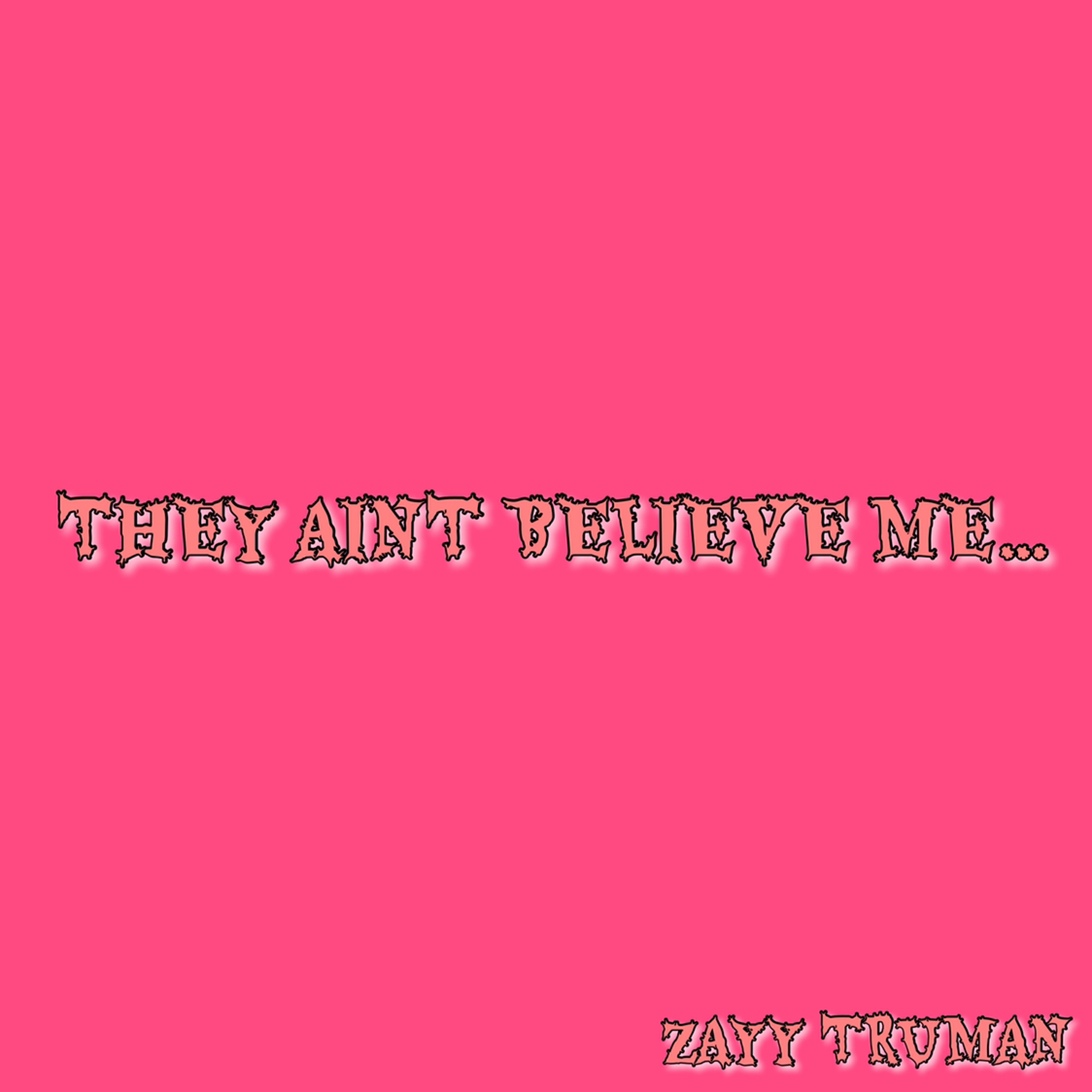 THEY AINT BELIEVE ME… episode artwork