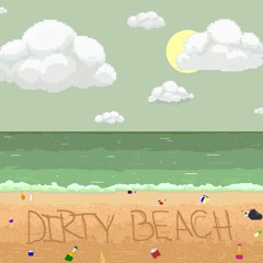 Dirty Beach