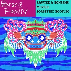 Rawtek & Nonsens - Muzzle (Sorbet Kid Bootleg) [Supported by Rawtek]