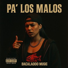 Pa' Los Malos