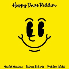 Happy Daze Riddim