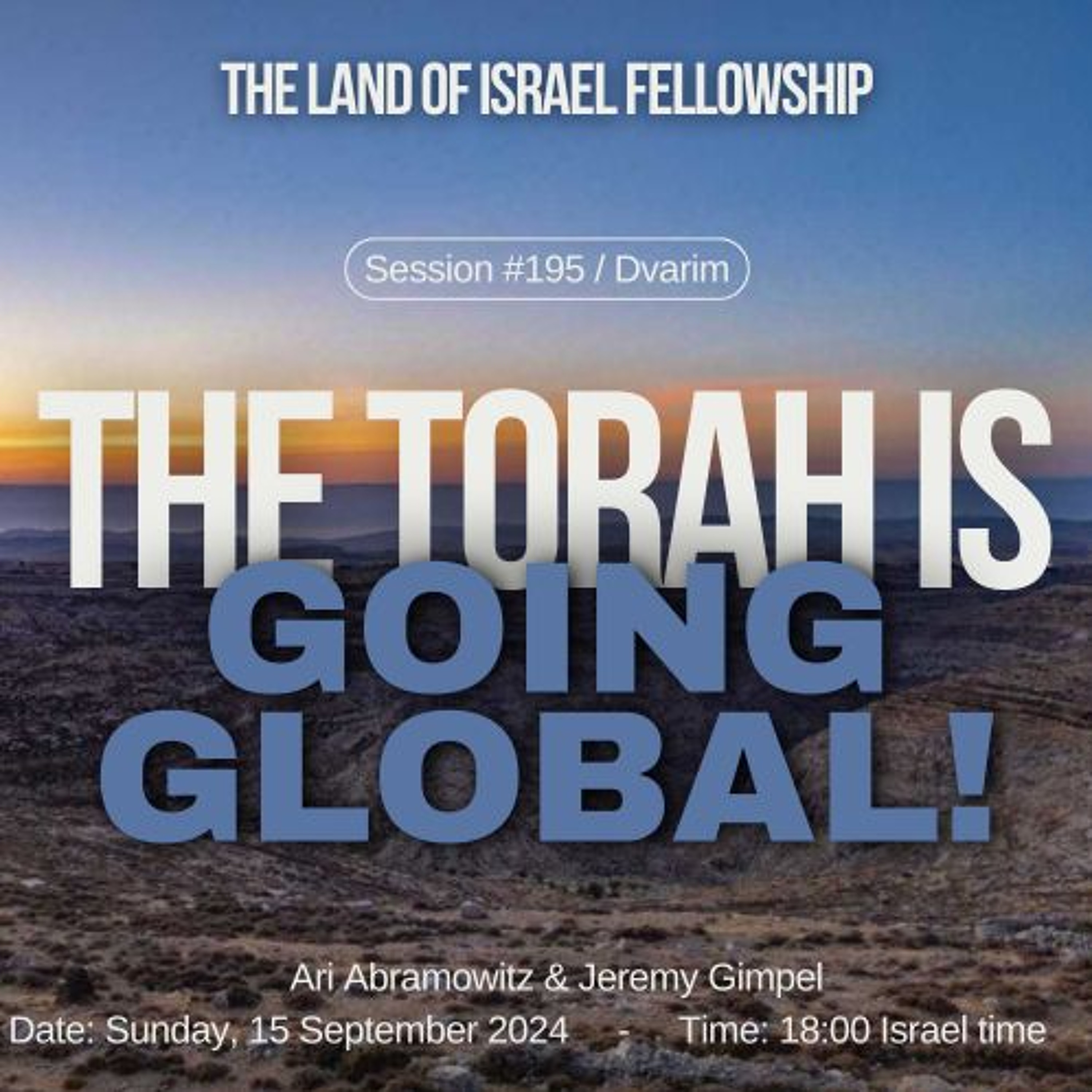 The Torah is Going Global!: The Land of Israel Fellowship