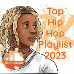 SoundCloud Hip Hop Charts Playlist Hot 100 2024 Top Hip Hop & Rap Songs 2024 Hip Hop Hot