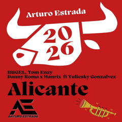 HUGEL, Tom Enzy, Danny R. - Alicante (Arturo Estrada Circuit Rmx)  CLICK DOWNLOAD!