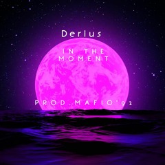 DERIUS-IN THE MOMENT