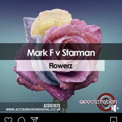 mark f v starman flowerz ( out now )