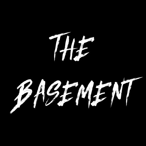 THE BASEMENT