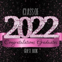 Read Download 2022 Congratulations Graduates Guest Book: Pink Black Diamond Number