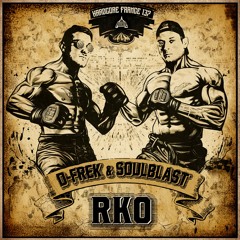 D-Frek & Soulblast - RKO [HF137]