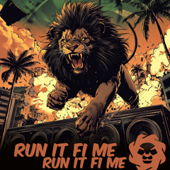 Run It Fi Me