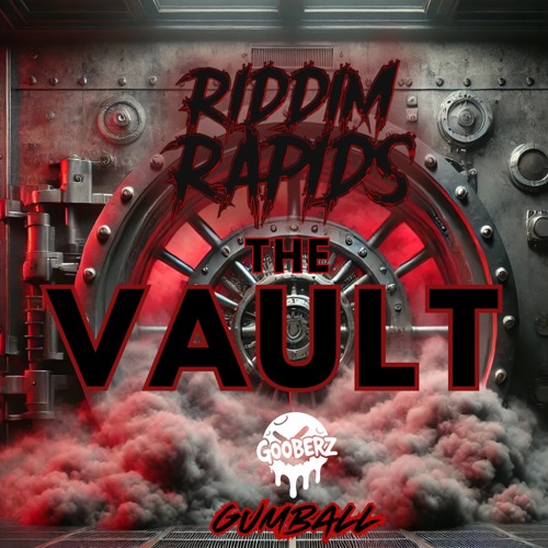 GOOBERZ - GUMBALL (RIDDIM RAPIDS EXCLUSIVE)