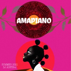 AMAPIANO SUMMER 2021