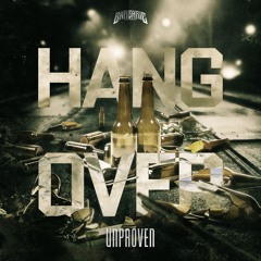 Unproven - Hangover