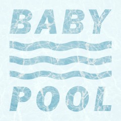 BABY POOL