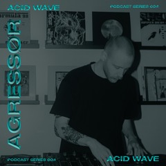 AW Podcast Series 003 - AGRESSØR