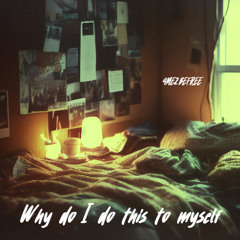 Why do I do this to myself?