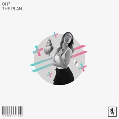 OH? - The Plan [RAWDEEP089]