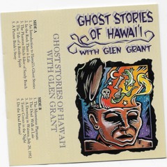 Ghost Stories of Hawai'i Glen Grant