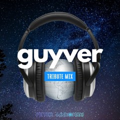 Guyver Tribute Mix For The Lockdown Legends