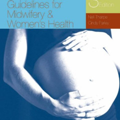 Get EPUB 💚 Clinical Practice Guidelines For Midwifery & Women's Health by  Nell Thar