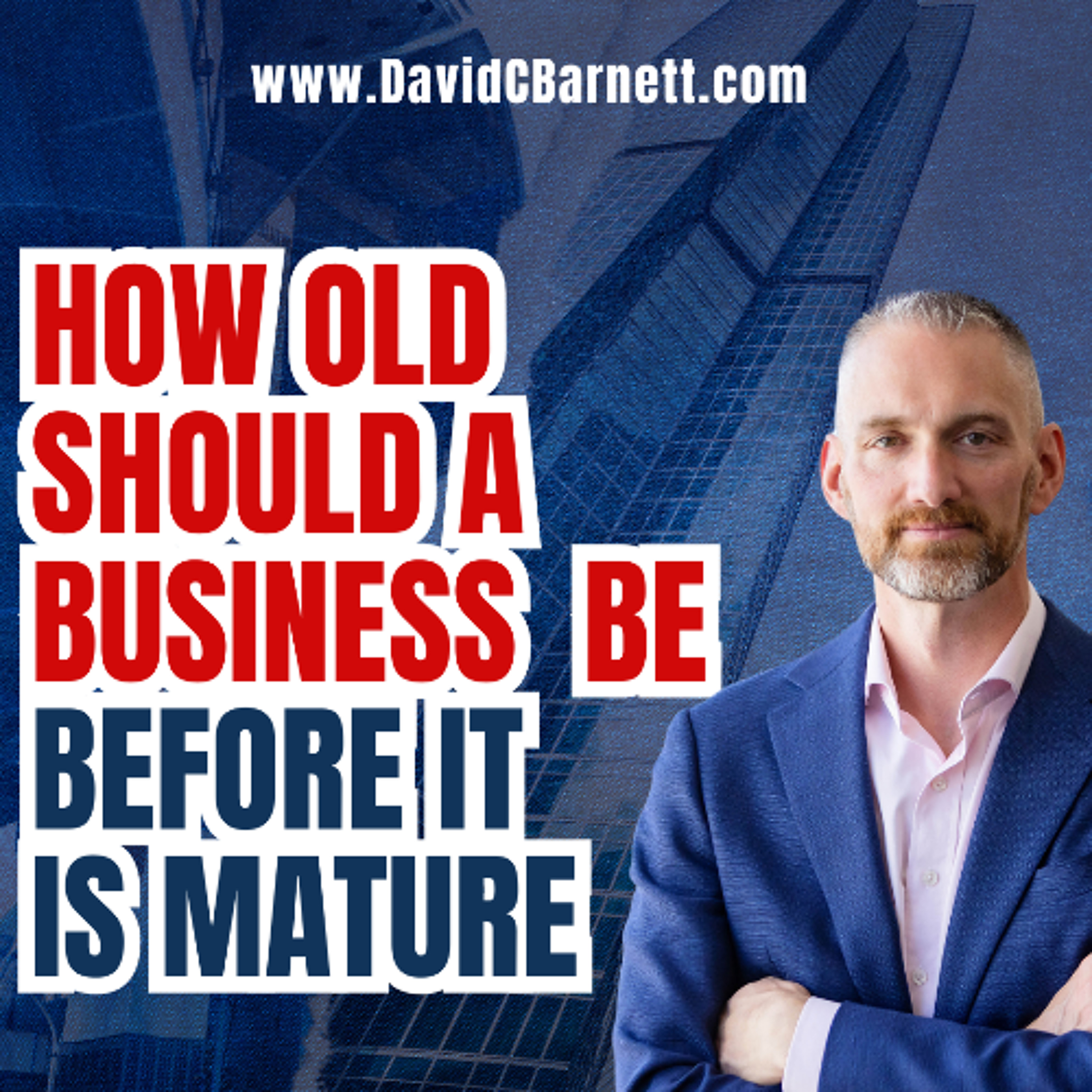 How old does a business need to be before its Mature