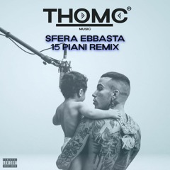 Sfera Ebbasta, Marracash - 15 PIANI (REMIX) ThomC, Phil