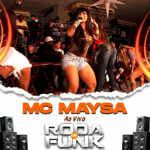 MC Maysa Ao Vivo Na Roda De Funk