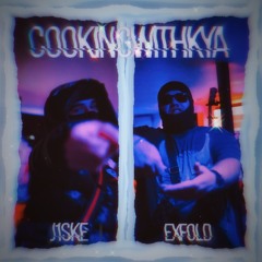 Cooking With Kya - (Feat. ExFold x J1ske)