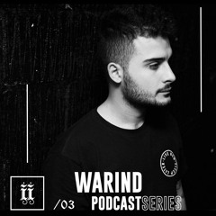 I|I Podcast Series 003 - WARIND