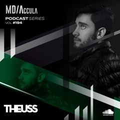 MDAccula Podcast Series vol#194 - Theuss
