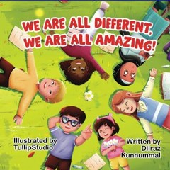 READ [PDF] 📖 We are all Different, we are all Amazing! Pdf Ebook